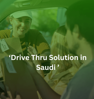 DRIVE-THRU SOLUTION IN SAUDI | DAMMAM | KHOBAR | KSA | Jeddah | Riyadh