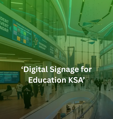 Digital Signage for Education KSA