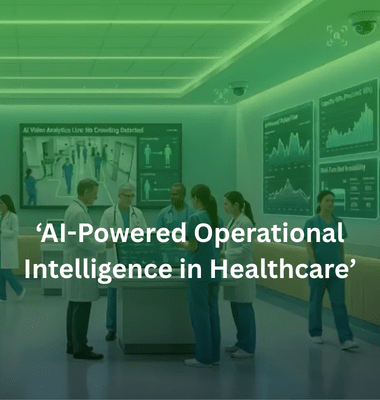 AI in Healthcare, Video Analytics, Healthcare Operations, Patient Flow Management, Hospital Efficiency, Smart Healthcare, Digital Transformation Healthcare, Healthcare AI Solutions, Saudi Healthcare Technology, FAMA Technologies