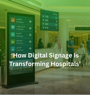 Digital Signage Healthcare, Patient Communication, Hospital Wayfinding, Smart Healthcare Solutions, Healthcare Digital Transformation, Patient Engagement, Healthcare Technology MENA, AI Digital Signage, FAMA Technologies, Infinite Digital Signage