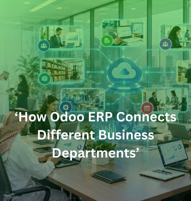 How Odoo ERP Connects Different Business Departments