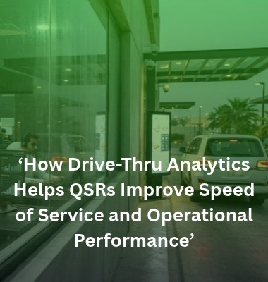 How Drive-Thru Analytics Improves QSR Speed & Performance